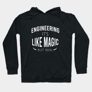 Engineering it's like magic but real Hoodie